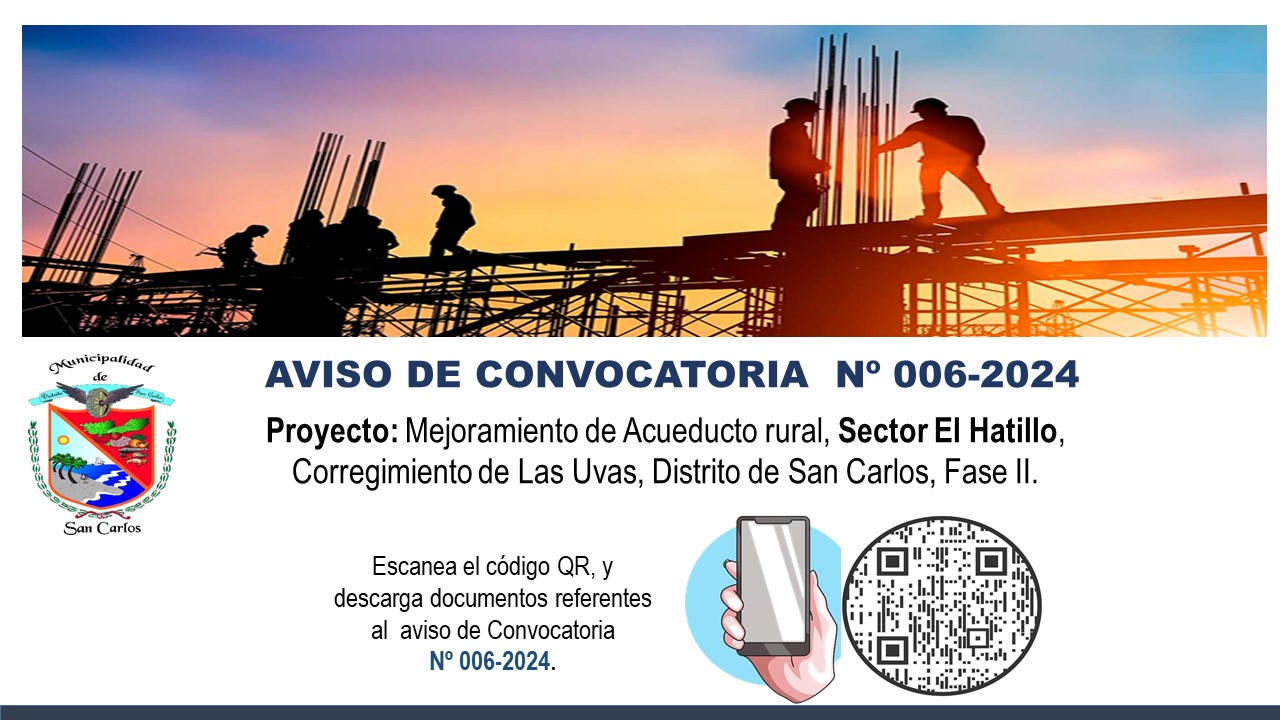 Convocatoria 006-2024 / Mejoramiento de acueducto rural, Sector El Hatillo, Corregimiento de Las Uvas, Distrito de San Carlos, Fase II.